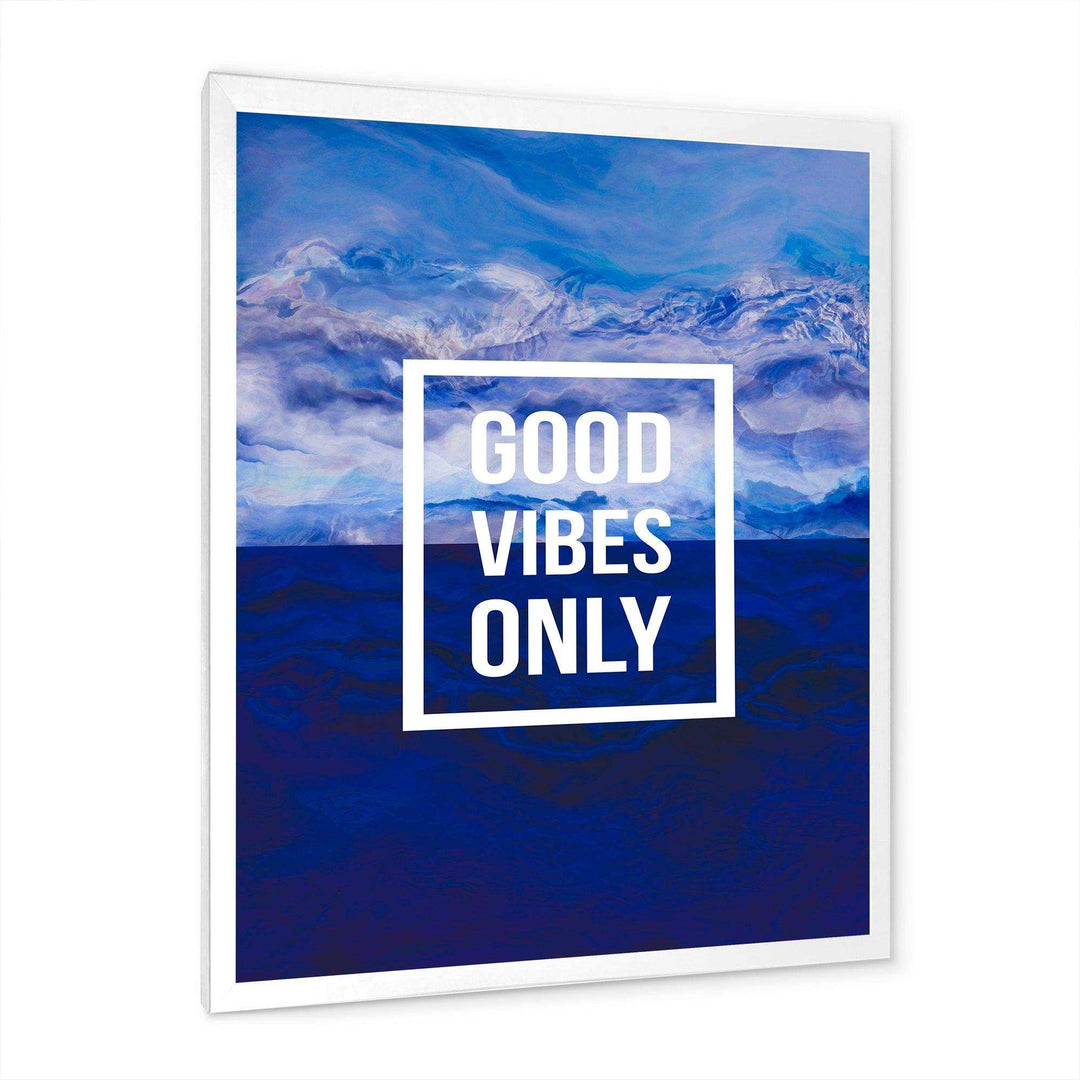 Good Vibes Only on Blue Abstract Background - Traditional Wall Art Prints
