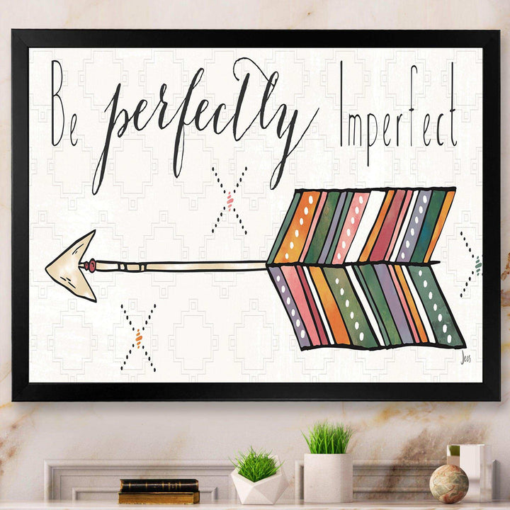 Be perfectly imperfect Boho Arrow I