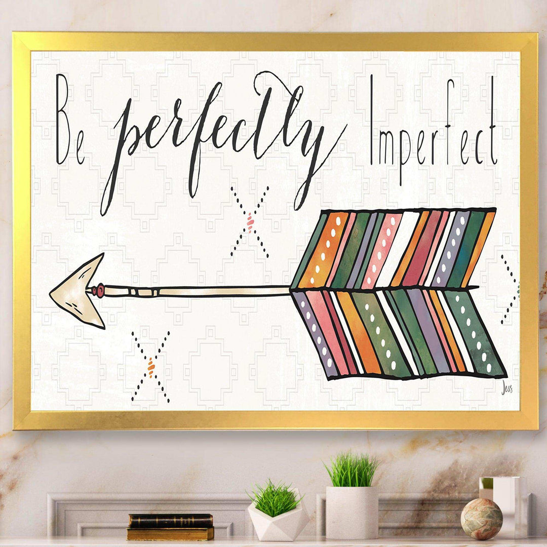 Be perfectly imperfect Boho Arrow I