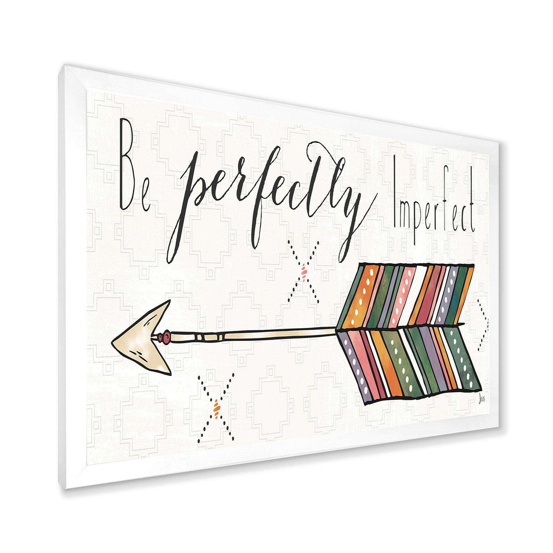 Be perfectly imperfect Boho Arrow I
