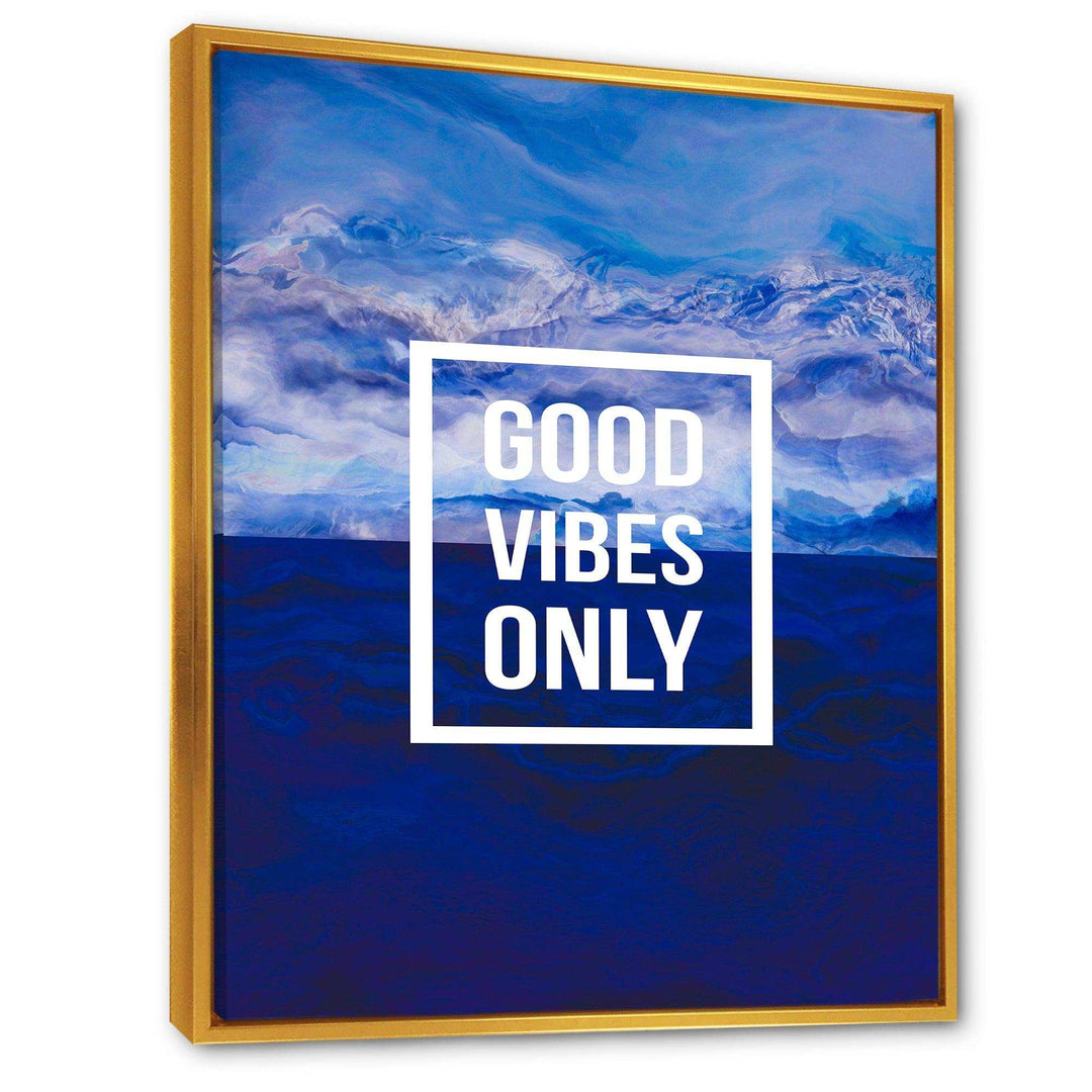 Good Vibes Only on Blue Abstract Background - Traditional Wall Art Prints