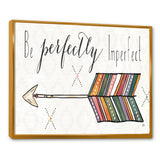 Be perfectly imperfect Boho Arrow I