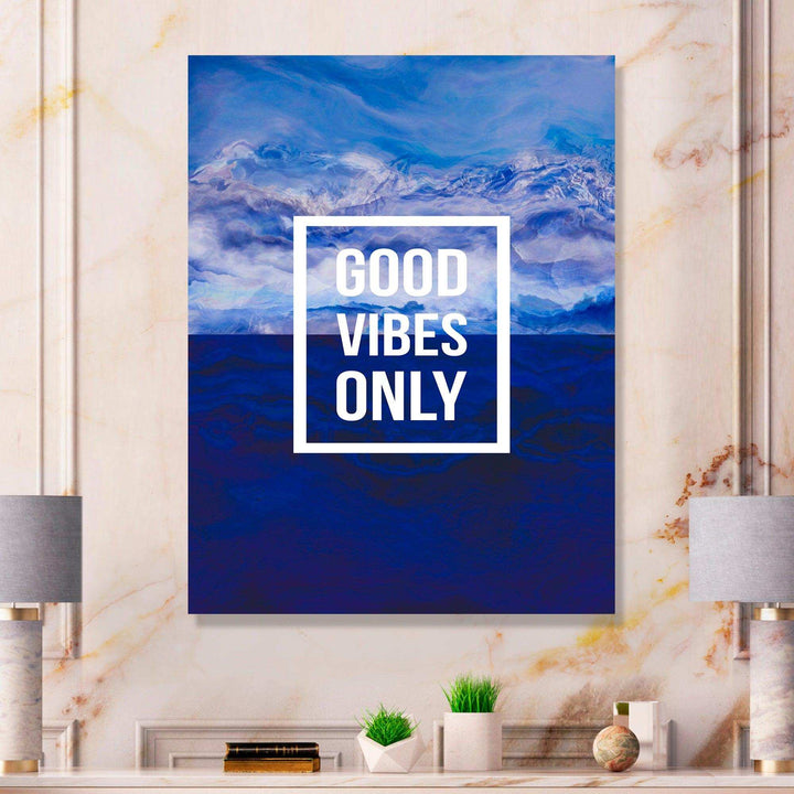 Good Vibes Only on Blue Abstract Background - Traditional Wall Art Prints
